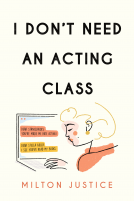 book cover for I Don't Need an Acting Class