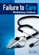 book cover for Failure to Care: Whistleblowing in Healthcare