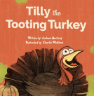 book cover for Tilly The Tooting Turkey