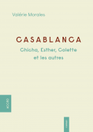 Couverture du livre pour CASABLANCA - Chicha, Esther, Colette  et les autres