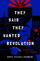 book cover for They Said They Wanted Revolution
