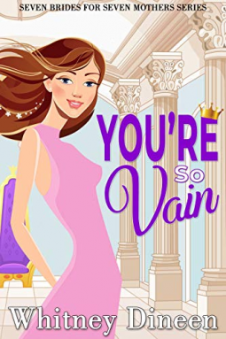 book cover for You're So Vain: A Royal Haters to Lovers Romance