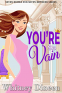 Cover Image: You're So Vain: A Royal Haters to Lovers Romance