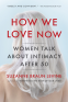 Cover Image: How We Love Now