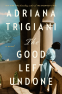 Cover Image: The Good Left Undone