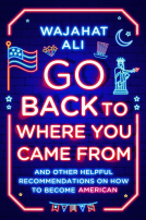 book cover for Go Back to Where You Came From
