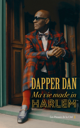 Couverture du livre pour Dapper Dan : ma vie made in Harlem