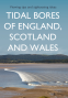 Cover Image: Tidal Bores of England, Scotland and Wales