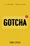 Cover Image: Gotcha