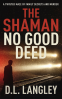 Cover Image: The Shaman: No Good Deed
