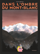 Couverture du livre pour Dans l'ombre du Mont-Blanc