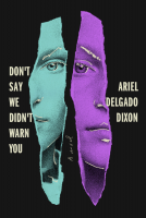 book cover for Don't Say We Didn't Warn You