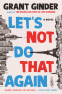 Cover Image: Let's Not Do That Again