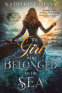 Cover Image: The Girl Who Belonged to the Sea