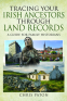 Cover Image: Tracing Your Irish Ancestors Through Land Records