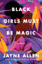 Cover Image: Black Girls Must Be Magic