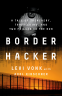 Cover Image: Border Hacker