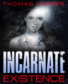 book cover for Incarnate: Existence
