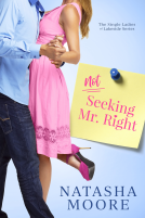 book cover for Not Seeking Mr. Right