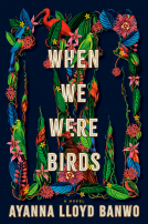 book cover for When We Were Birds