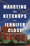 Cover Image: Marrying the Ketchups