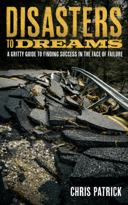 book cover for Disasters To Dreams