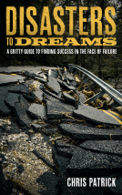 book cover for Disasters To Dreams