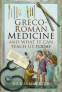 Cover Image: Greco-Roman Medicine and What It Can Teach Us Today