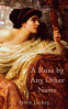 Cover Image: A Rose by Any Other Name