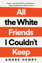 book cover for All the White Friends I Couldn't Keep