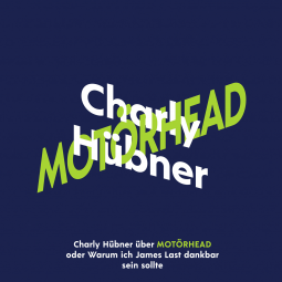 Buchcover für Charly Hübner über Motörhead