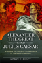 Cover Image: Alexander the Great versus Julius Caesar
