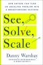 Cover Image: See, Solve, Scale