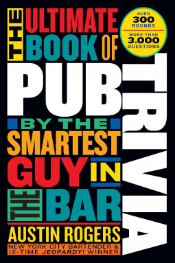 book cover for The Ultimate Book of Pub Trivia by the Smartest Guy in the Bar