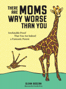 book cover for There Are Moms Way Worse Than You