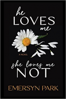 book cover for He Loves Me, She Loves Me Not