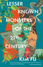 Cover Image: Lesser Known Monsters of the 21st Century