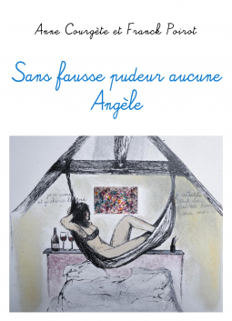 Couverture du livre pour Sans fausse pudeur aucune Angèle