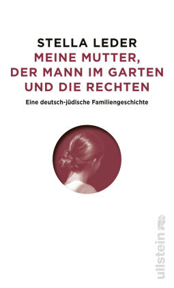 Buchcover für Meine Mutter, der Mann im Garten und die Rechten