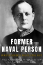 Cover Image: Former Naval Person: Winston Churchill and the Royal Navy