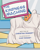 book cover for The Kindness Machine