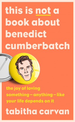 book cover for This is Not a Book About Benedict Cumberbatch