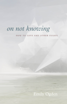 book cover for On Not Knowing