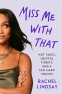 Cover Image: Miss Me with That