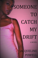 book cover for Someone To Catch My Drift