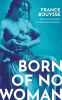 Cover Image: Born of No Woman
