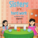 book cover for Sisters are Hard Work