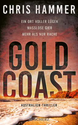 Buchcover für Gold Coast - Ein Ort voller Lügen. Maßlose Gier. Mehr als nur Rache