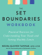 Cover Image: The Set Boundaries Workbook