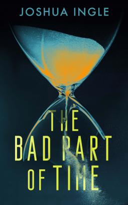 book cover for The Bad Part of Time